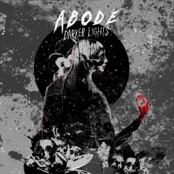 Abode : Darker Lights